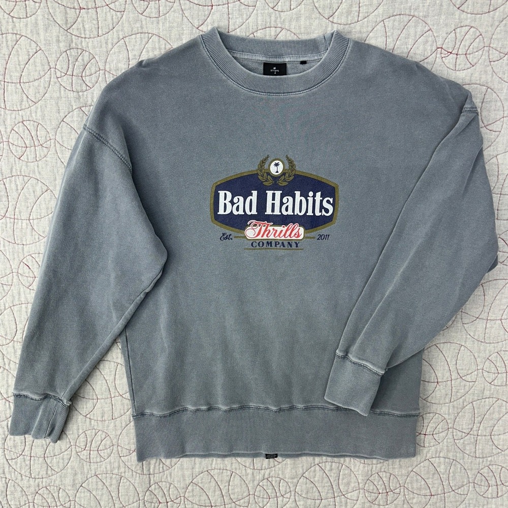 Thrills Sweatshirt Blue Bad Habits Die Hard Slouch Crew / Women's Small